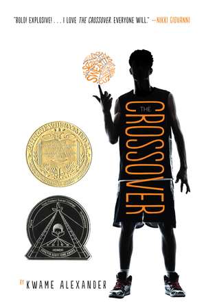 The Crossover: A Newbery Award Winner de Kwame Alexander