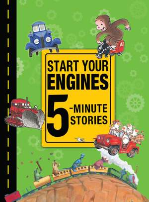 Start Your Engines 5-Minute Stories de Rey and others