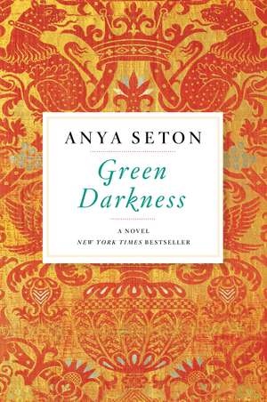 Green Darkness de Anya Seton