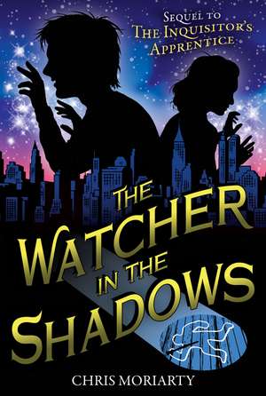 The Watcher in the Shadows de Chris Moriarty