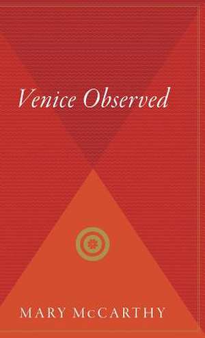 Venice Observed de Mary McCarthy