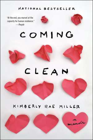 Coming Clean: A Memoir de Kimberly Rae Miller