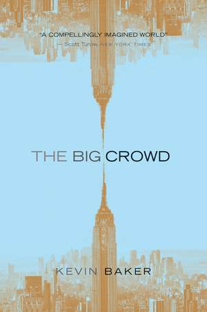 The Big Crowd de Kevin Baker