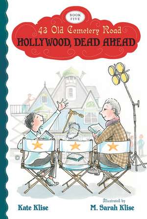 Hollywood, Dead Ahead de Kate Klise