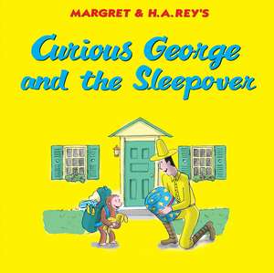 Curious George and the Sleepover de H. A. Rey