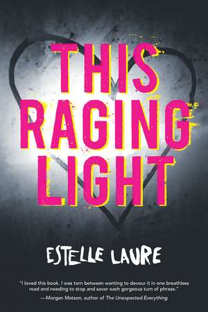 This Raging Light de Estelle Laure