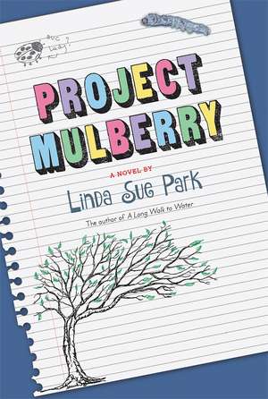 Project Mulberry de Linda Sue Park