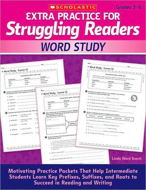 Extra Practice for Struggling Readers: Word Study de Linda Beech