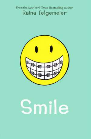 Smile de Raina Telgemeier