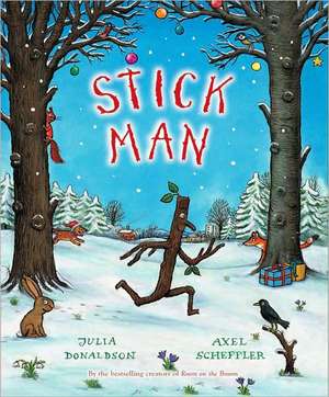 Stick Man de Julia Donaldson