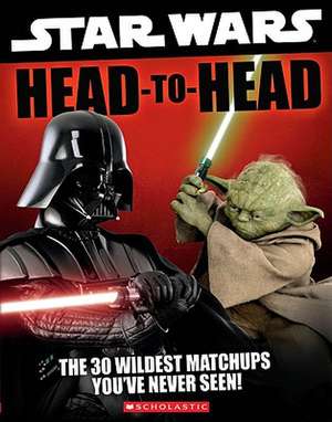 Star Wars: Head-To-Head de Pablo Hidalgo