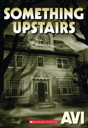 Something Upstairs de Avi