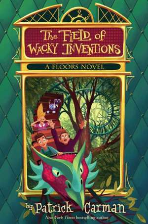 The Field of Wacky Inventions de Patrick Carman