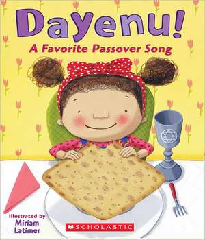 Dayenu!: A Favorite Passover Song de Miriam Latimer