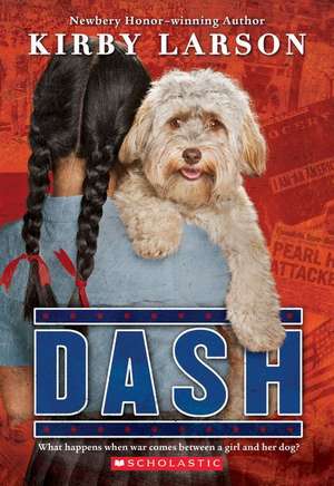 Dash (Dogs of World War II) de Kirby Larson