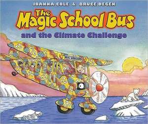 The Magic School Bus and the Climate Challenge - Audio Library Edition de Joanna Cole