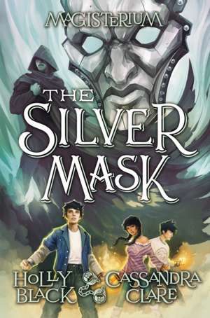 The Silver Mask de Holly Black