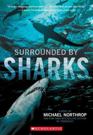 Surrounded by Sharks de Michael Northrop