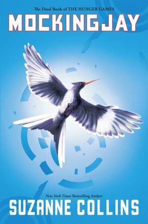 Cartea Mockingjay (the Final Book of the Hunger Games) de Suzanne Collins