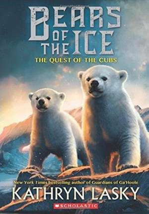 The Quest of the Cubs de Kathryn Lasky