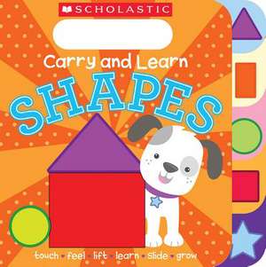 Carry and Learn Shapes de Inc. Scholastic