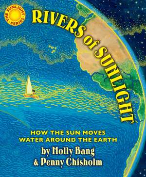 Rivers of Sunlight de Molly Bang