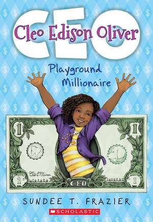 Cleo Edison Oliver, Playground Millionaire de Sundee T. Frazier