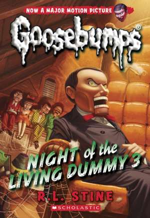 Night of the Living Dummy 3 (Classic Goosebumps #26) de R. L. Stine