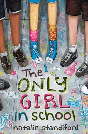 The Only Girl in School de Natalie Standiford