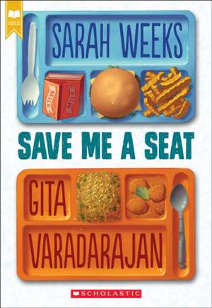 Save Me a Seat (Scholastic Gold) de Sarah Weeks