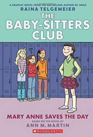 Mary Anne Saves the Day: Full-Color Edition (the Baby-Sitters Club Graphix #3) de Ann M. Martin