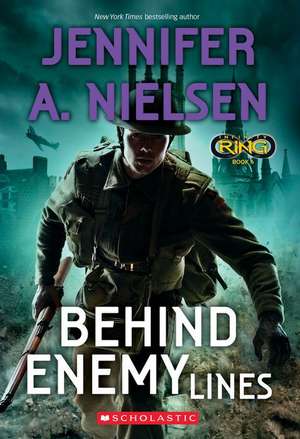 Behind Enemy Lines (Infinity Ring #6) de Jennifer A. Nielsen