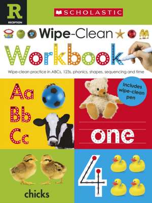 Scholastic Early Learners: Wipe Clean Workbook (Reception) de Make Believe Ideas