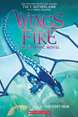 Wings of Fire: The Lost Heir: A Graphic Novel (Wings of Fire Graphic Novel #2) de Tui T Sutherland