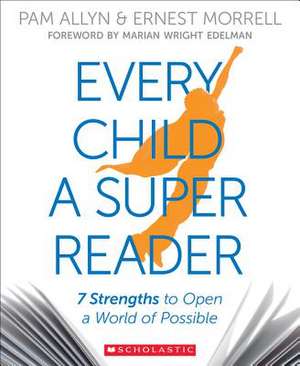 Every Child a Super Reader de Pam Allyn