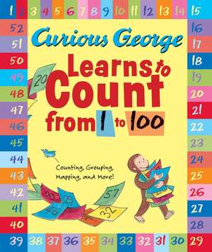 Curious George Learns to Count from 1 to 100 de H. A. Rey