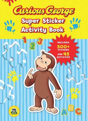 Curious George Super Sticker Activity Book (CGTV) de H. A. Rey