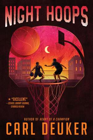 Night Hoops de Carl Deuker