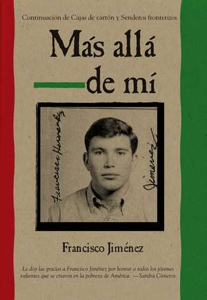 Mas alla de mi Reaching Out Spanish Edition de Francisco Jiménez