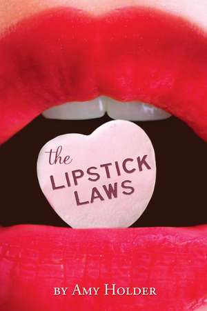 Lipstick Laws de Amy Holder