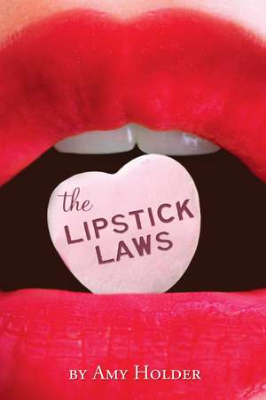 The Lipstick Laws de Amy Holder