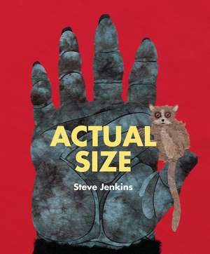 Actual Size de Steve Jenkins