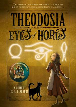 Theodosia and the Eyes of Horus de R. L. Lafevers