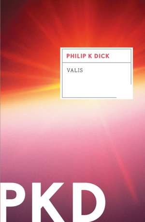 Valis de Philip K. Dick