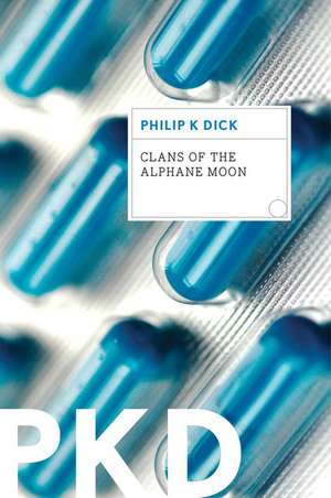 Clans Of The Alphane Moon de Philip K. Dick