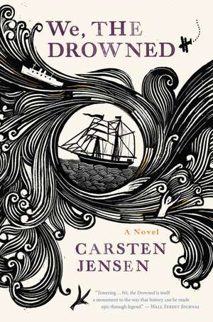 We, The Drowned de Carsten Jensen