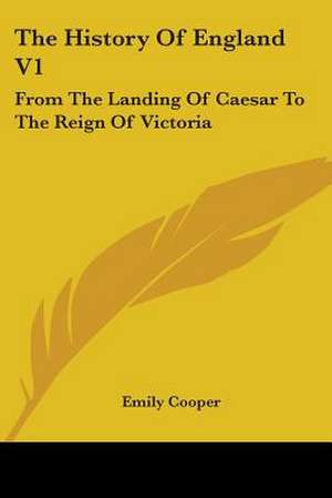 The History Of England V1 de Emily Cooper