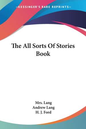 The All Sorts Of Stories Book de Lang