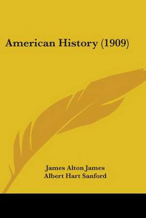 American History (1909) de James Alton James