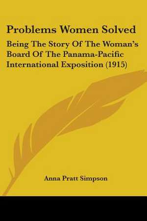 Problems Women Solved de Anna Pratt Simpson